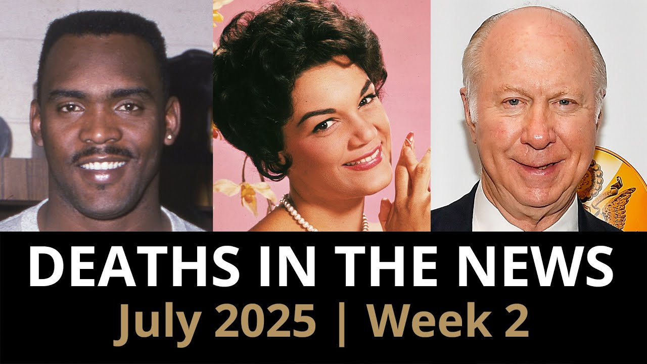 Who Died This Week | July 2025 #2 Celebrity Deaths & More