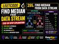Find Median from Data Stream LC - 295 Explained | EasyAlgoAI