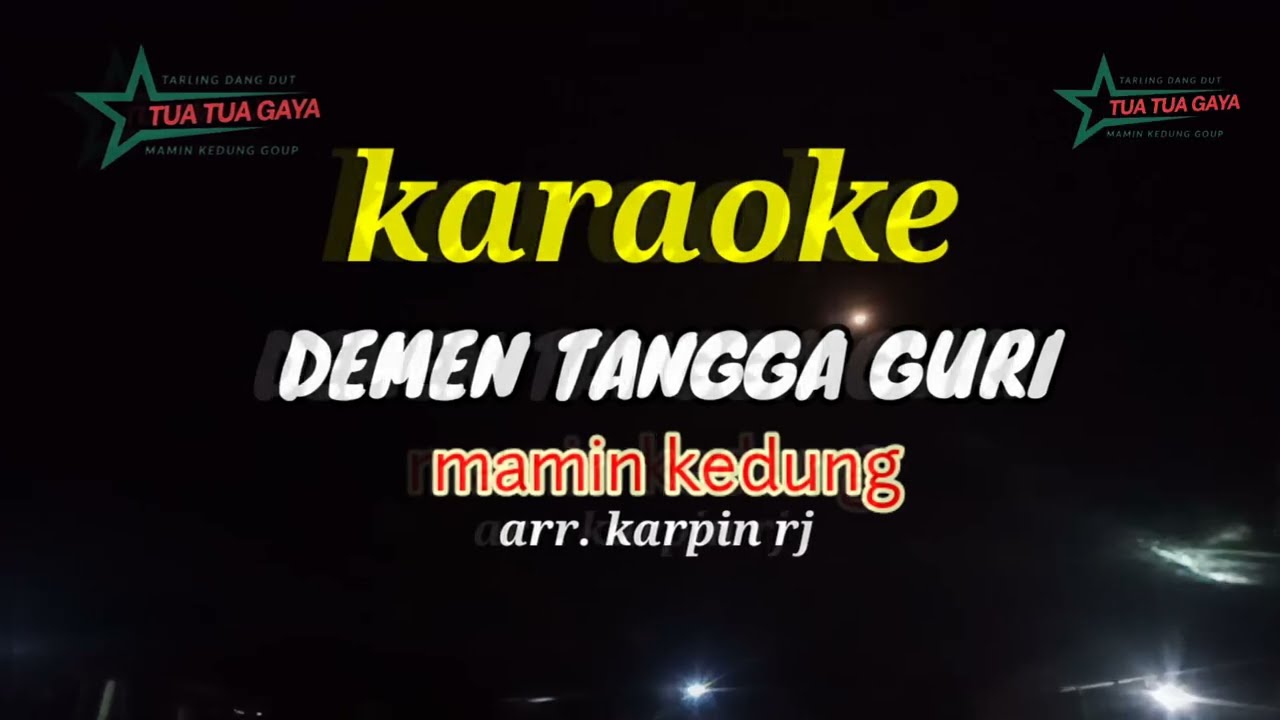 DEMEN TANGGA GURI KARAOKE MAMIN KEDUNG_ ARR KARPIN RJ