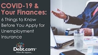 6 Things to Know Before You Apply for Unemployment Insurance