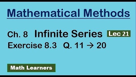Ch 8 Infinite series Lec 21 Exercise 8.3 Q 11 to 20. application of Cauchy Root test.