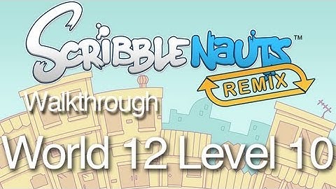 Scribblenauts Remix 12-10 Walkthrough