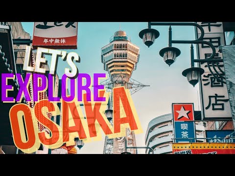 大阪を探検しよう  でんでんタウンと新世界。Let's explore Osaka!  DenDen Town and Shinsekai.