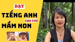 Cách Dạy Tiếng Anh Cho Trẻ Mầm Non| Eflita Edu