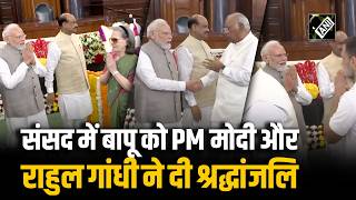 Tribute paid to Mahatma Gandhi in Parliament, many veteran leaders including PM Modi and Rahul Gandhi were present.