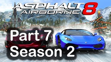 Asphalt 8 Airborne Season 2  - Part 7 Gameplay