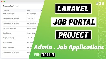 Laravel 10 Job Portal Project | #33 Admin - Show Job Applications | PHP Tech Life Hindi
