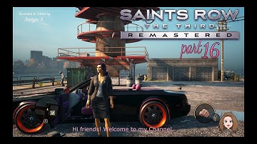 Saints Row The Third Remastered Gameplay part 16 2020 (FEMALE Character)