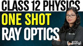 ONE SHOT : Ray Optics | Physics | NEET 2024 | Shobika Maam | Xylem NEET Tamil