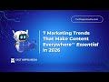 7 Content Marketing Trends That Will Define 2026