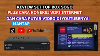 review stb sogo plus cara putar video di youtube nya.. set top box sogo..