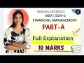 FM | FINANCIAL MANAGEMENT | PART-A FULL EXPLANATION | SEM-2 | OU | MBA @shivanipallela