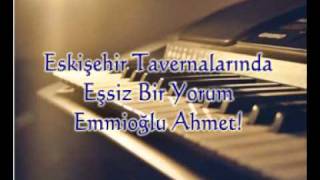 Emmioglu Ahmet Uzaktan Uzağa