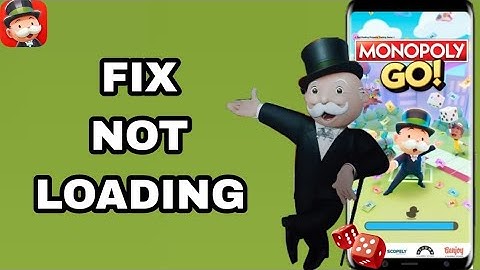 How To Fix And Solve Not Loading On Monopoly Go! App | Final Solution