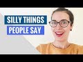 Silly things people say about language learning