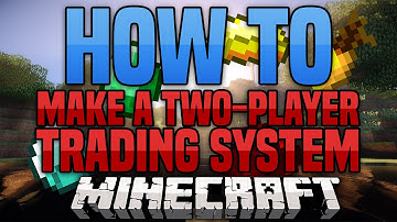 HOW TO MAKE A TWO-PLAYER TRADING SYSTEM (MINECRAFT)