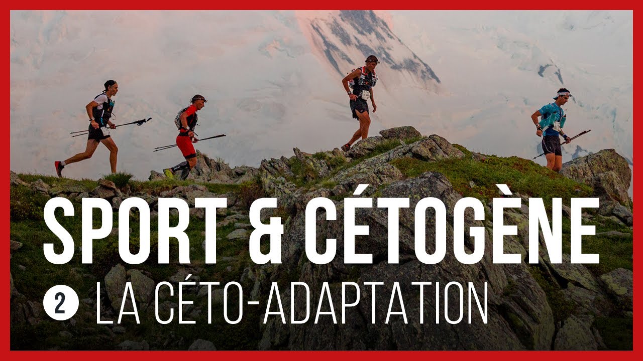 SPORT ET RÉGIME CÉTOGÈNE 2 : la céto-adaptation (le temps pour changer de carburant)