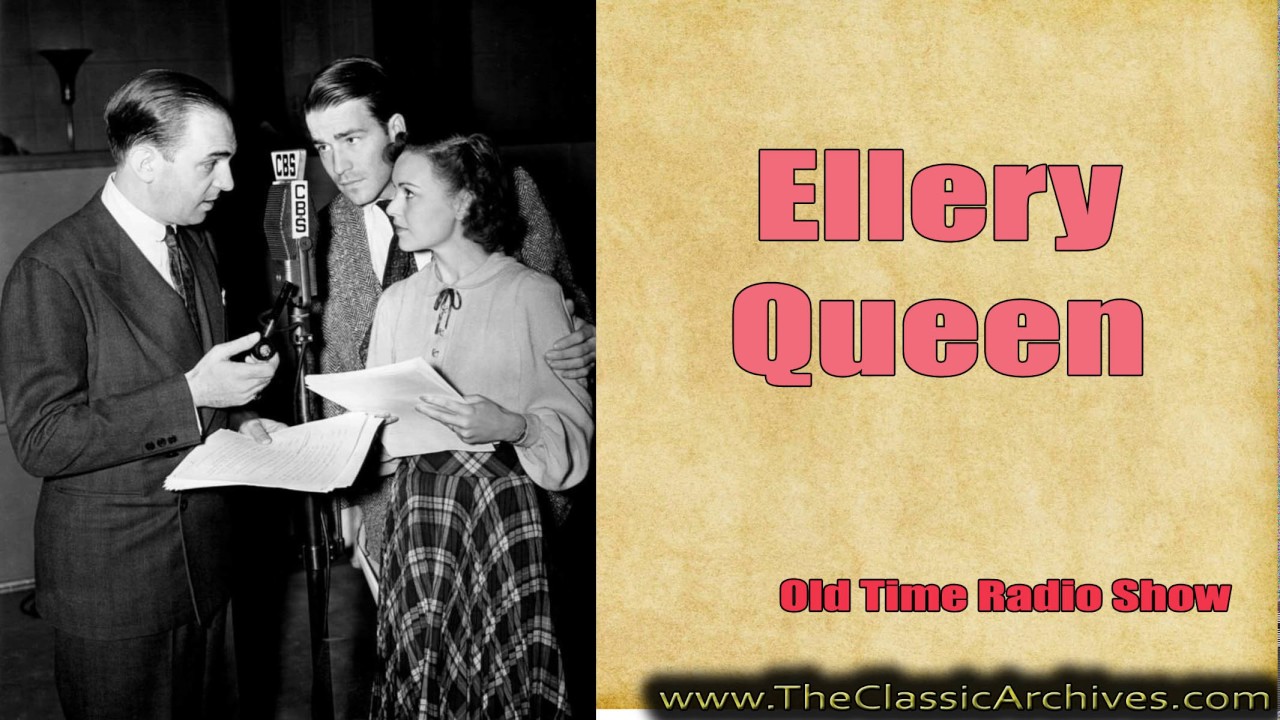 Ellery Queen, Old Time Radio, 460327   The Armchair Detective