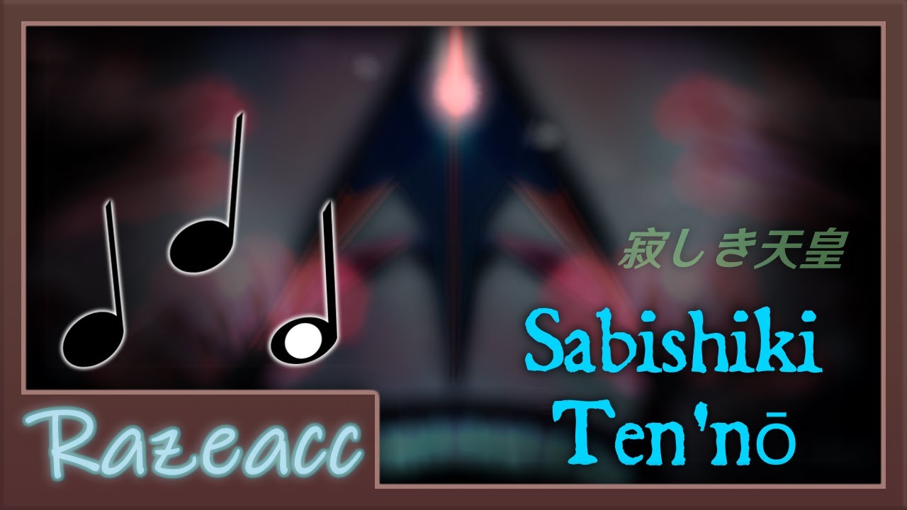 Sabishiki Ten'nō / 寂しき天皇 | Razeacc