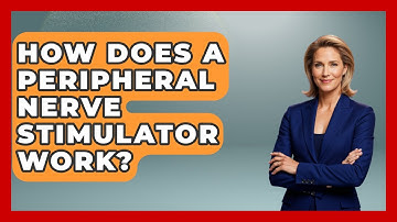 How Does A Peripheral Nerve Stimulator Work? - The Operating Table