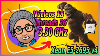 Xeon E5-2695 v4 - MELHOR PROCESSADOR CUSTO BENEFÍCIO DA INTEL PRA JOGOS REVIEW TECH