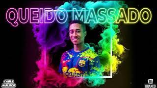 Chinês Maluco - Queido Massado Remix [ Prod Dj Branco x Muxima No Beat ]