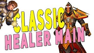 My Healer Main & Why | WoW Classic - World of Warcraft