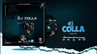 Dj Colla Dj  Audio #remix 
