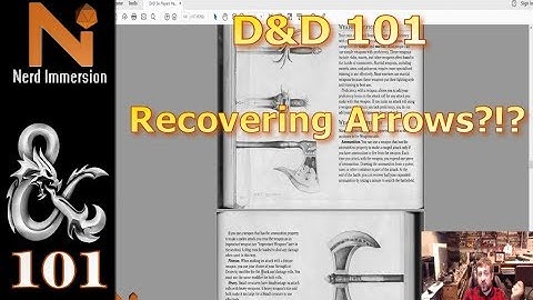 D&D 101: Recovering Arrows/Ammunition? | Nerd Immersion