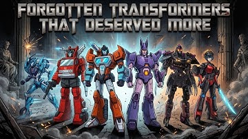 Best Transformers Characters Who Deserved More | Transformers Characters Who Deserved Better