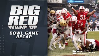 Bowl Recap | Big Red Wrap Up | Nebraska Public Media