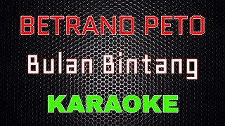 Betrand Peto Putra Onsu - Bulan Bintang (Karaoke) | LMusical