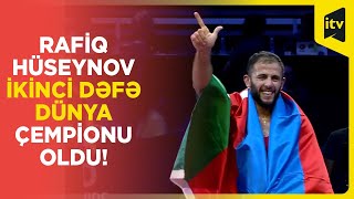 Yunan-Roma güləşçimiz Rafiq Hüseynov dünya çempionatının finalında iranlı rəqibini məğlub etdi!