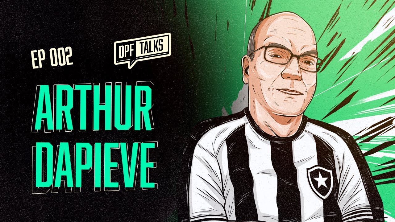 DPF Talks #002 - Conversa com Arthur Dapieve 