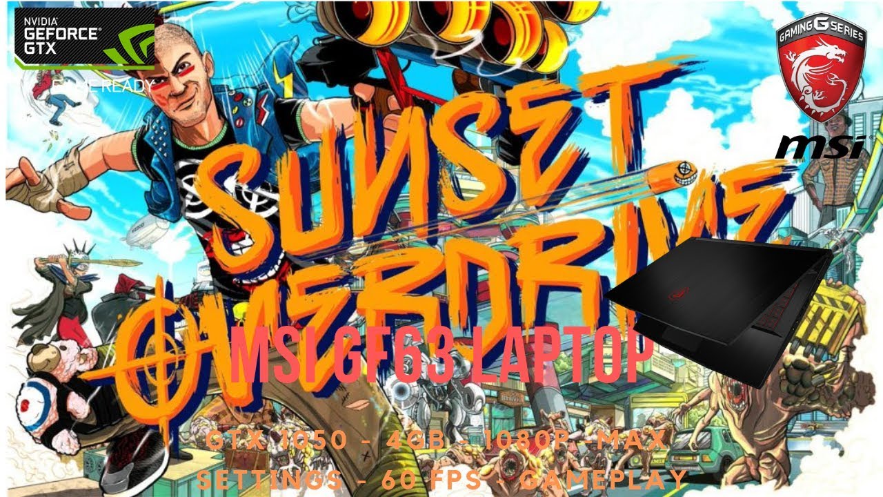 Sunset Overdrive GTX 1050 4GB Gameplay PC | MSI GF63 | 1080P MAX Settings| 60 FPS