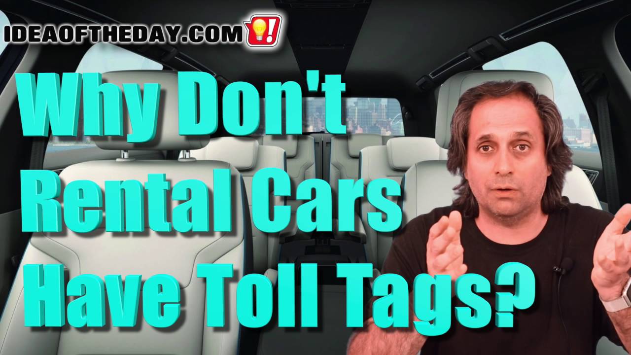 Rental Cars Should Have Toll Tags Too. Idea of the Day 109 YouTube