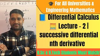 Differential Calculus Lecture 2 | successive Differential | nth Differential coefficient