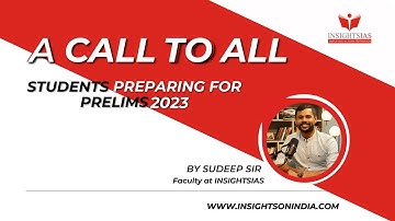 A CALL TO ALL STUDENTS preparing for UPSC CSE Prelims 2023 | Sudeep Sir, Faculty @Insights_IAS