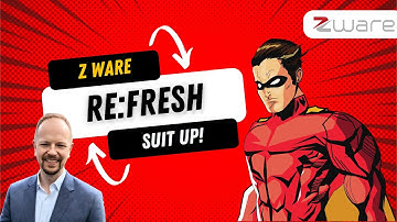Z Ware Re:Fresh: Transform Your Digital Platforms Completely