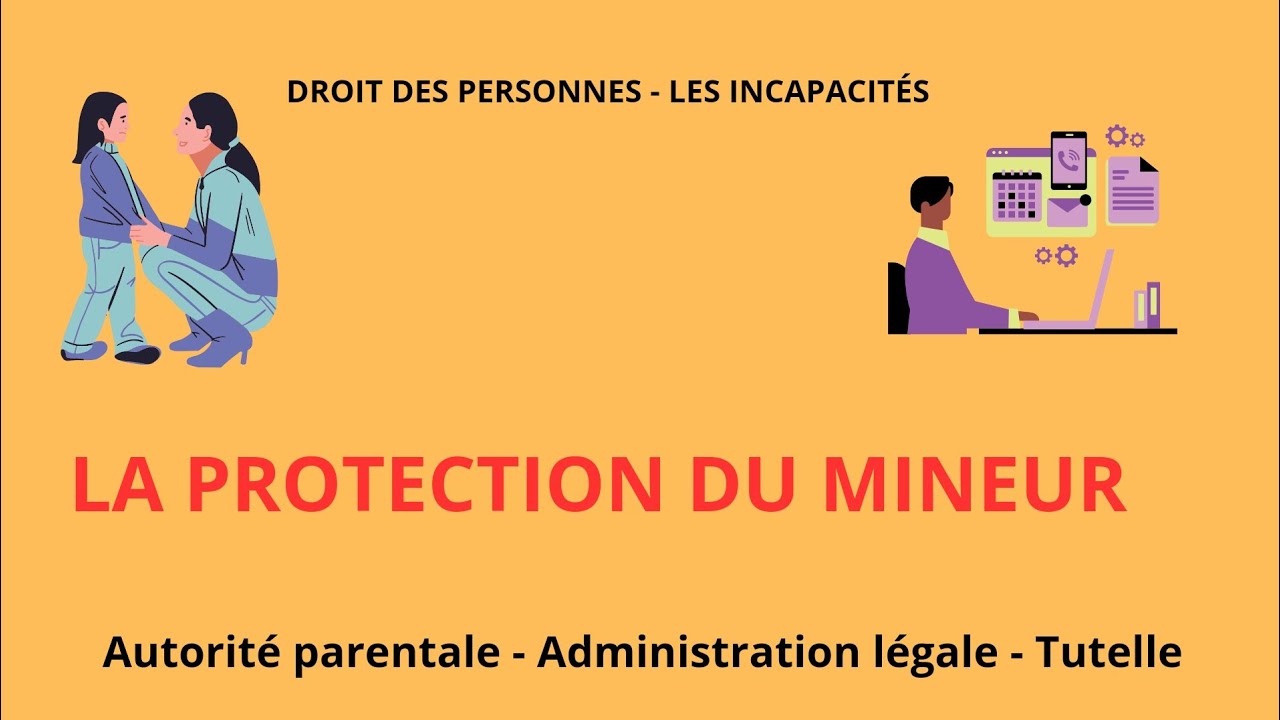 LA PROTECTION DU MINEUR