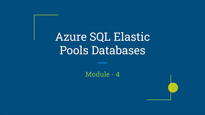 Elastic pools for Azure SQL database Module-4 | Azure Elastic Pool