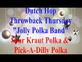 Dutch Hop Throwback Thursday - Jolly Polka Band