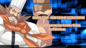 Chaos Code - New Sign of Catastrophe - Bravo Ultimate Combo Video