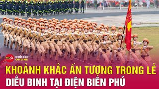 Cập nhật toàn cảnh Lễ kỷ niệm 70 năm chiến thắng Điện Biên Phủ | Tin24h