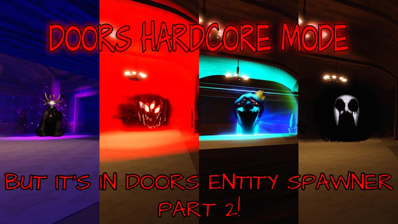 DOORS HARDCORE BUT IT'S IN DOORS ENTITY SPAWNER PART 2 - YouTube