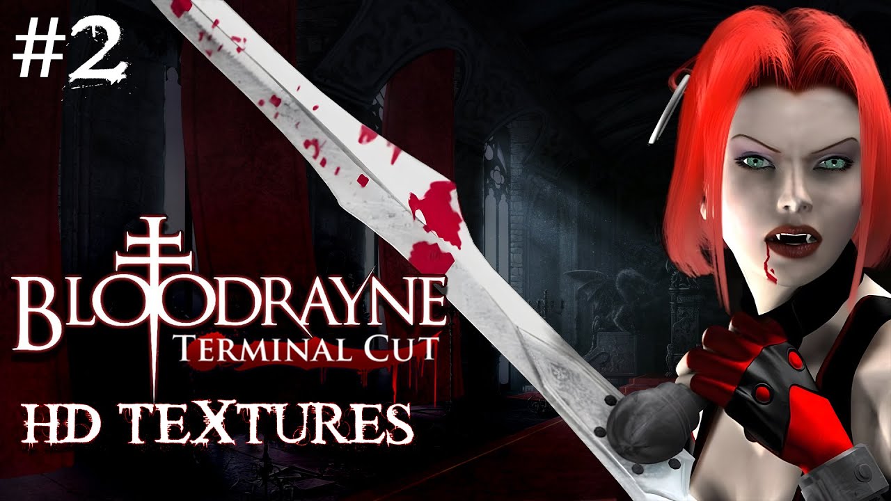 BloodRayne: Terminal Cut HD Textures Прохождение #2 - YouTube