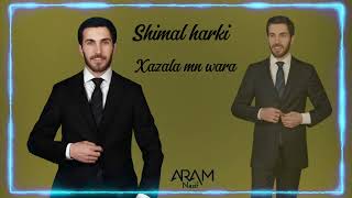 Shimal Harki Xoshtrin Stran (Xazala Mn Wara) 😍 Resimi