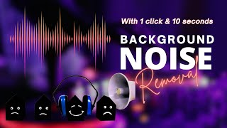 AI Audio Magic: Erasing Noise in Just 10 Seconds! | How to remove background noise with one click