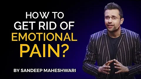 How to get rid of Emotional Pain? By Sandeep Maheshwari | Hindi - DayDayNews