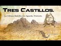 Tres castillos: La ultima batalla del indio Victorio.